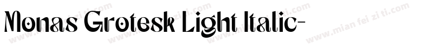 Monas Grotesk Light Italic字体转换